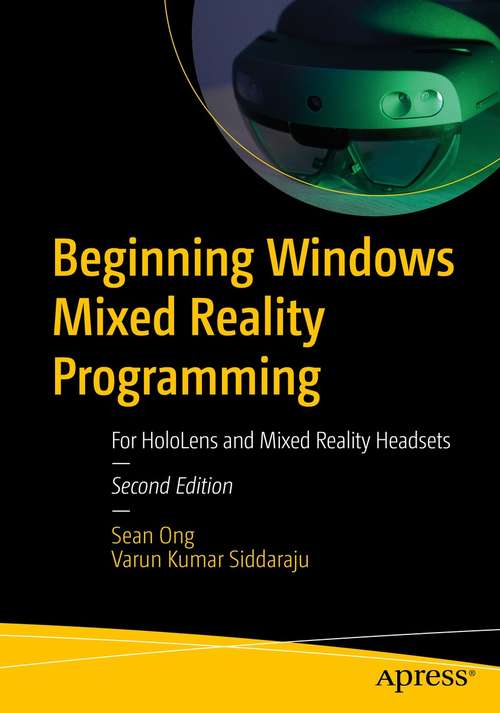 Book cover of Beginning Windows Mixed Reality Programming: For HoloLens and Mixed Reality Headsets (2nd ed.)