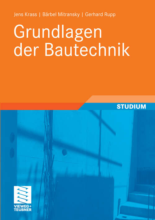 Book cover of Grundlagen der Bautechnik (2009) (Berufliche Bildung Teubner)