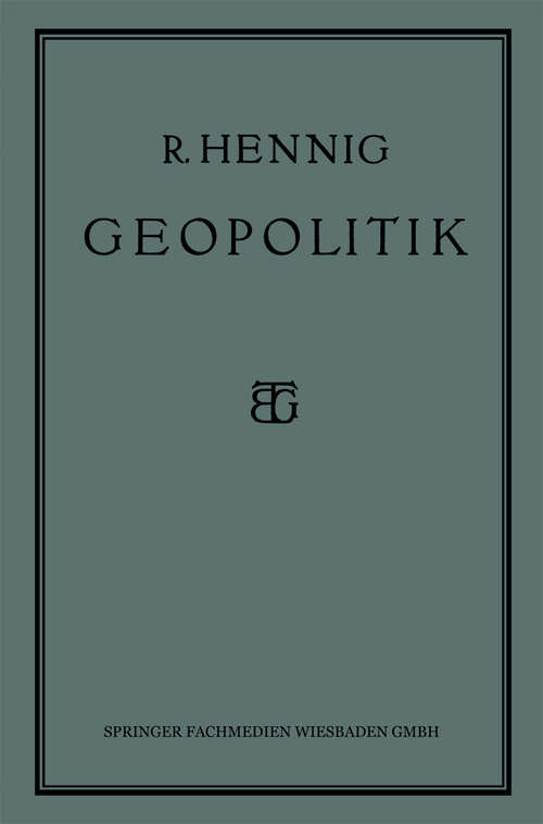 Book cover of Geopolitik: Die Lehre vom Staat als Lebewesen (1928)