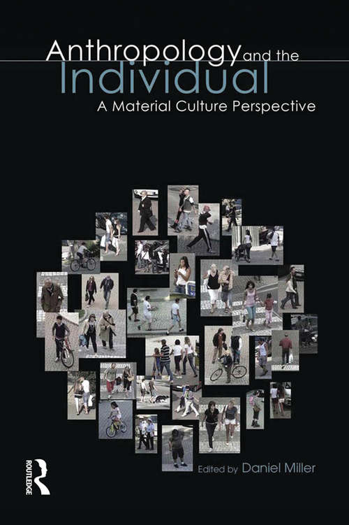 Book cover of Anthropology and the Individual: A Material Culture Perspective (Materializing Culture)