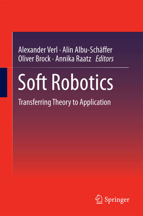 Book cover of Soft Robotics: Transferring Theory to Application (2015)
