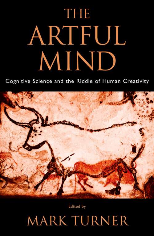 Book cover of The Artful Mind: Cognitive Science and the Riddle of Human Creativity