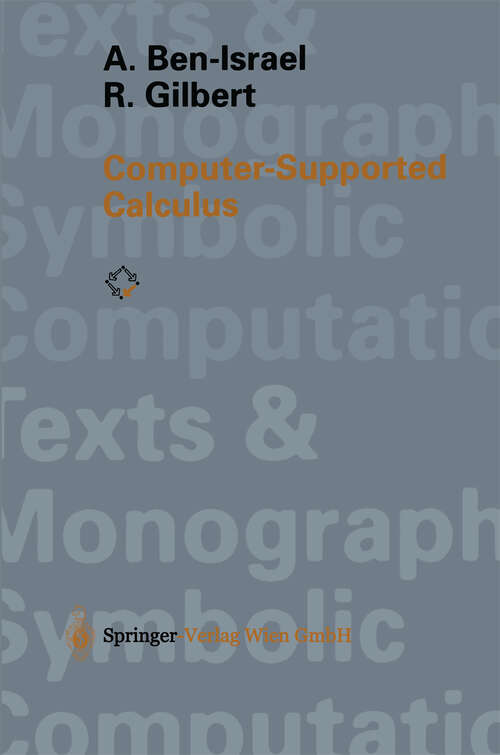 Book cover of Computer-Supported Calculus (2002) (Texts & Monographs in Symbolic Computation)