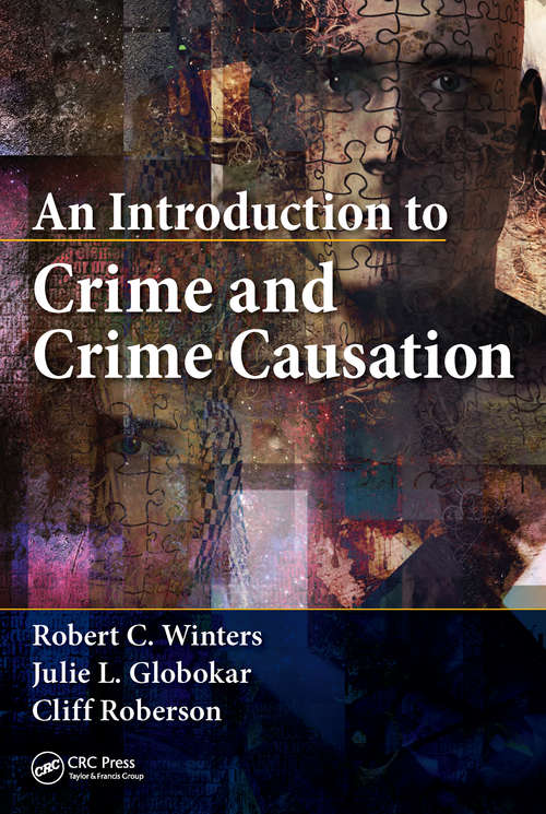 Book cover of An Introduction to Crime and Crime Causation