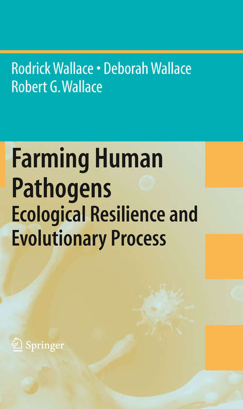 Book cover of Farming Human Pathogens: Ecological Resilience and Evolutionary Process (2009)