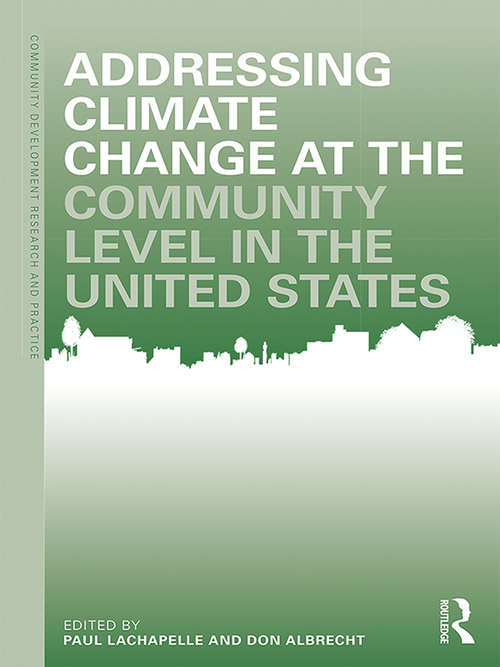 Book cover of Addressing Climate Change at the Community Level in the United States (Community Development Research and Practice Series)