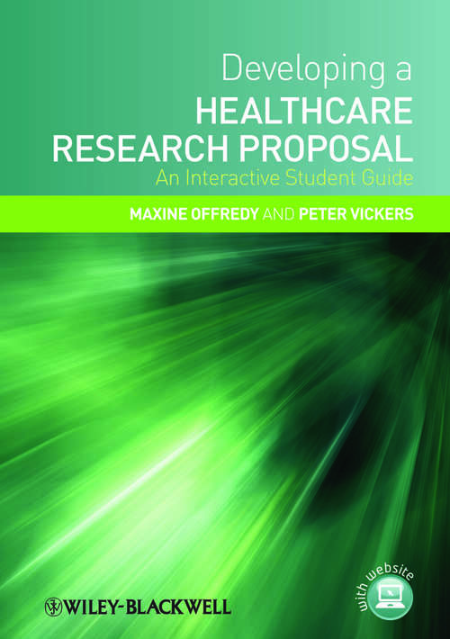 Book cover of Developing a Healthcare Research Proposal: An Interactive Student Guide