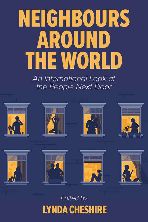 Book cover of Neighbours around the World: An International Look at the People Next Door