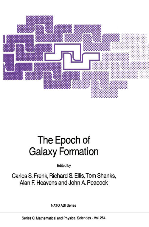 Book cover of The Epoch of Galaxy Formation (1989) (Nato Science Series C: #264)