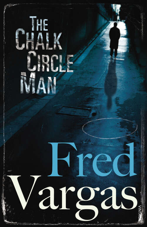 Book cover of The Chalk Circle Man (Commissaire Adamsberg #1)