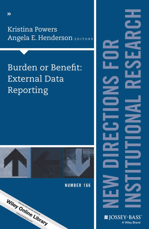 Book cover of Burden or Benefit: New Directions for Institutional Research, Number 166 (J-B IR Single Issue Institutional Research)