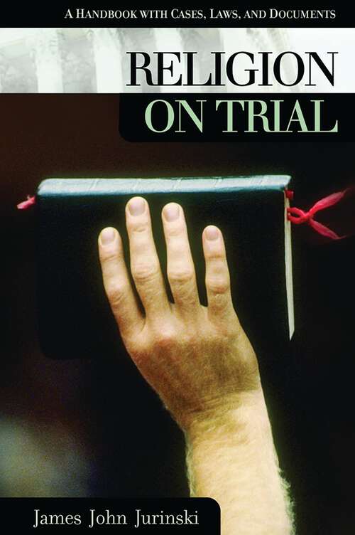 Book cover of Religion on Trial: A Handbook with Cases, Laws, and Documents (On Trial)