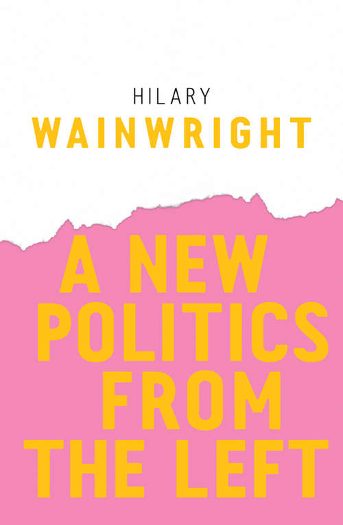 Book cover of A New Politics from the Left