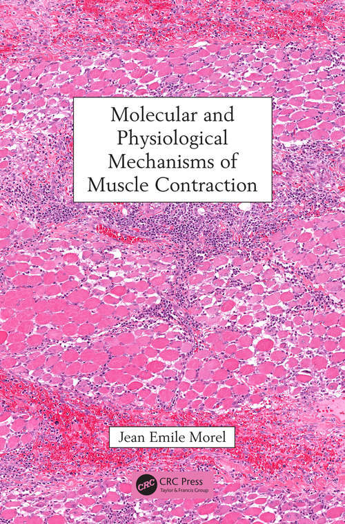 Book cover of Molecular and Physiological Mechanisms of Muscle Contraction