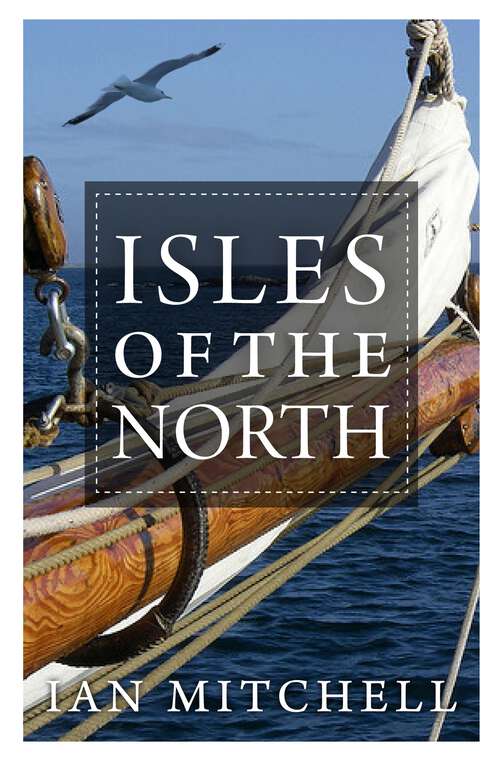 Book cover of Isles of the North: A Voyage to the Realms of the Norse (2)