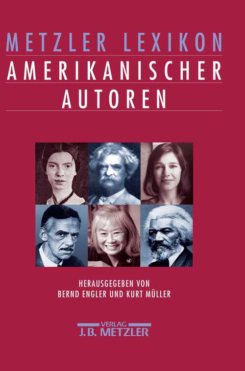 Book cover of Metzler Lexikon amerikanischer Autoren (1. Aufl. 2000)