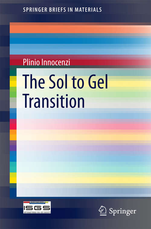 Book cover of The Sol to Gel Transition (1st ed. 2016) (SpringerBriefs in Materials)