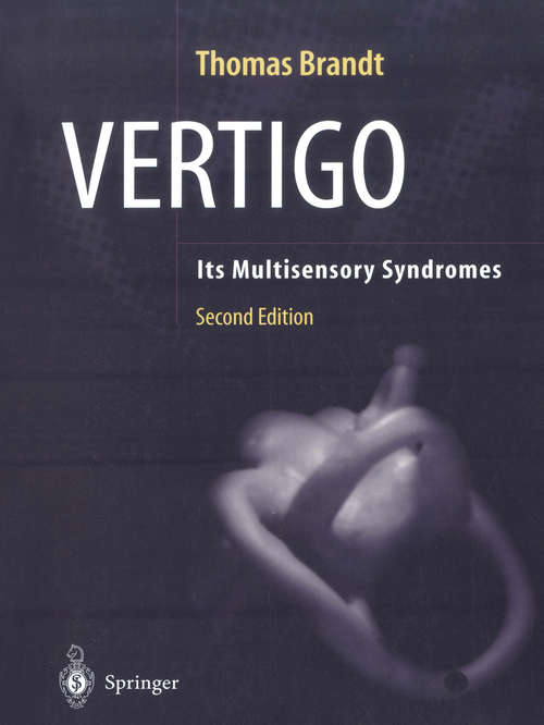 Book cover of Vertigo: Its Multisensory Syndromes (2nd ed. 2003)