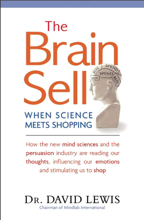 Book cover of The Brain Sell: When Science Meets Shopping