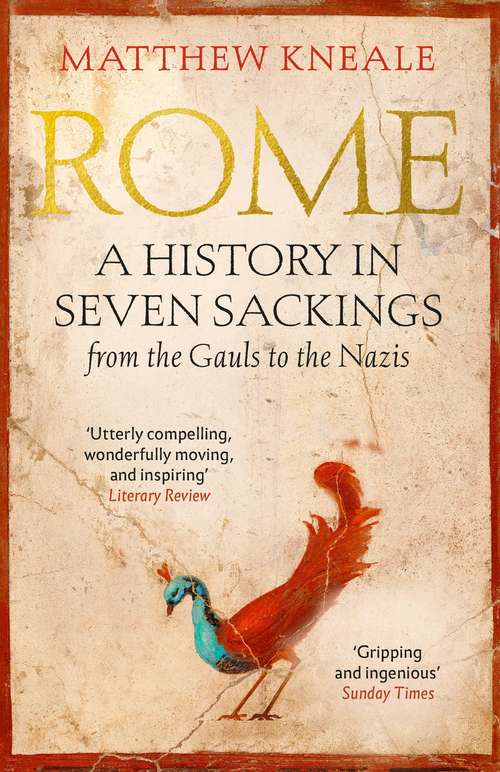 Book cover of Rome: A History In Seven Sackings (Main)