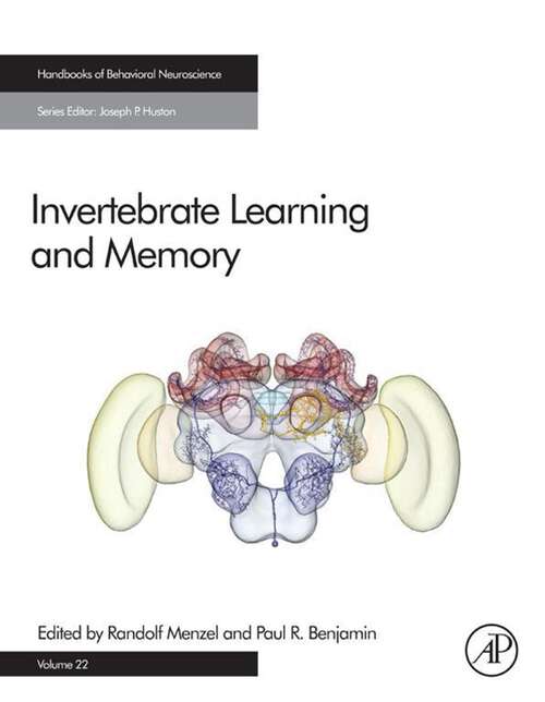 Book cover of Invertebrate Learning and Memory (Handbook of Behavioral Neuroscience: Volume 22)