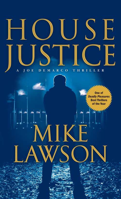 Book cover of House Justice: A Joe Demarco Thriller (Main) (Joe DeMarco series #5)