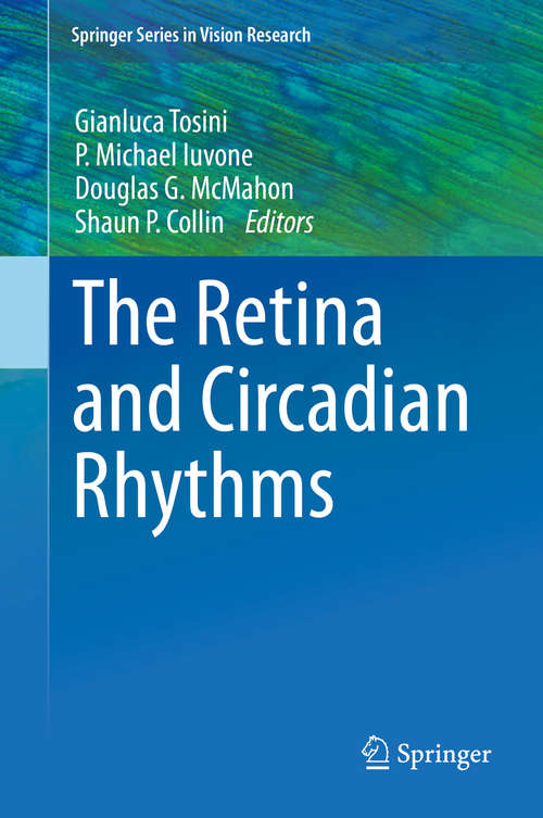 Book cover of The Retina and Circadian Rhythms (2014) (Springer Series in Vision Research #1)