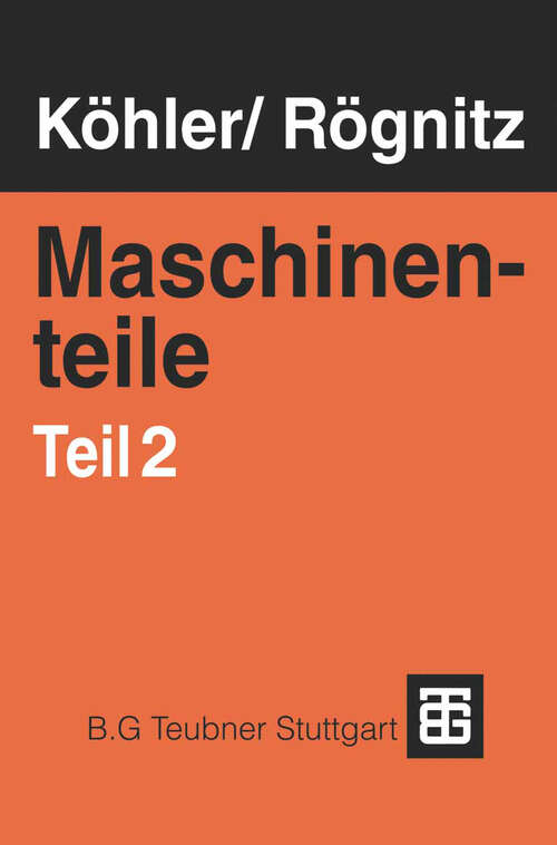 Book cover of Maschinenteile: Teil 2 (8., neubearb. u. erw. Aufl. 1992)
