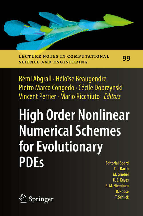 Book cover of High Order Nonlinear Numerical Schemes for Evolutionary PDEs: Proceedings of the European Workshop HONOM 2013, Bordeaux, France, March 18-22, 2013 (2014) (Lecture Notes in Computational Science and Engineering #99)