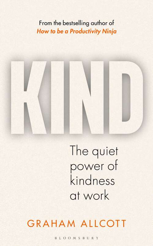 Book cover of KIND: The quiet power of kindness at work