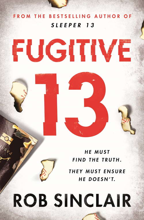 Book cover of Fugitive 13: The explosive 2019 thriller that will have you gripped (Sleeper 13 #2)