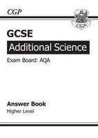 Book cover of AQA GCSE Additional Science: Answer Book Higher Level (PDF)