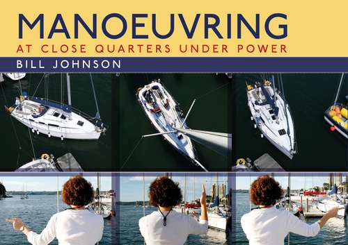 Book cover of Manoeuvring: At Close Quarters Under Power