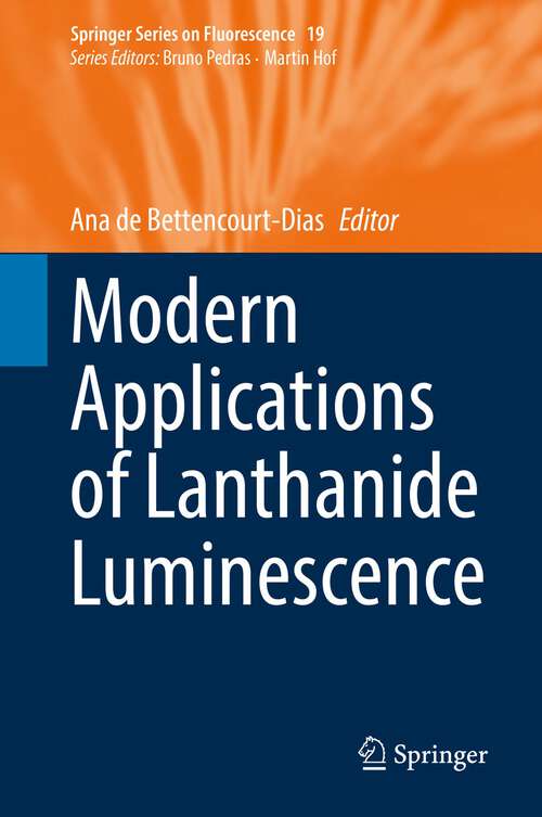 Book cover of Modern Applications of Lanthanide Luminescence (1st ed. 2023) (Springer Series on Fluorescence #19)