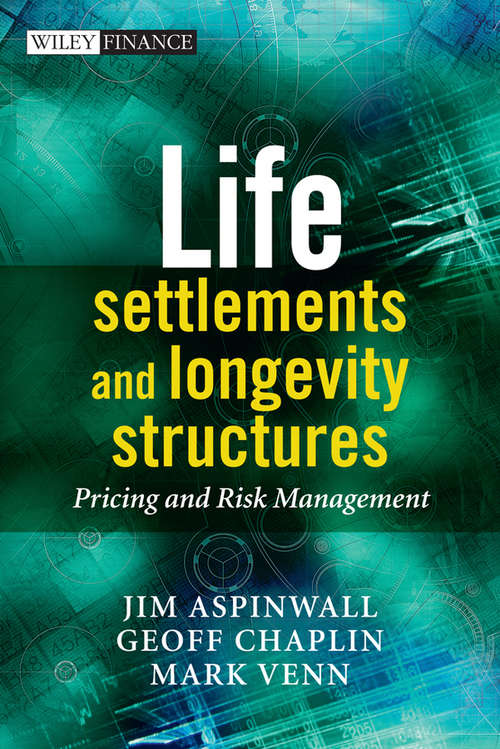 Book cover of Life Settlements and Longevity Structures: Pricing and Risk Management