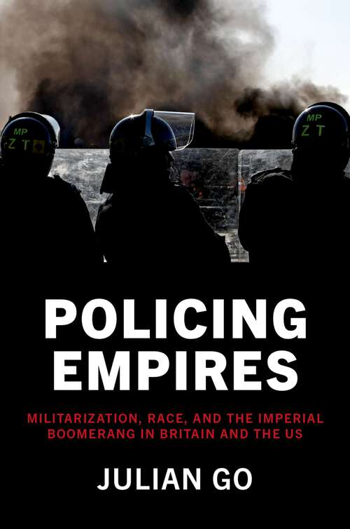 Book cover of Policing Empires: Militarization, Race, and the Imperial Boomerang  in Britain and the US