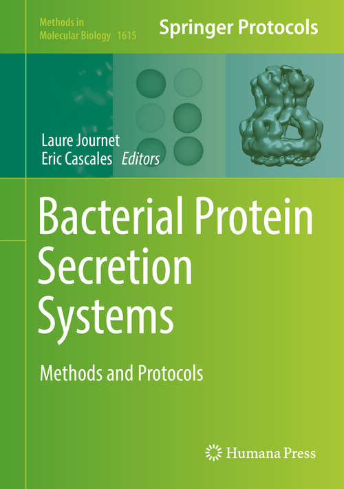 Book cover of Bacterial Protein Secretion Systems: Methods and Protocols (1st ed. 2017) (Methods in Molecular Biology #1615)