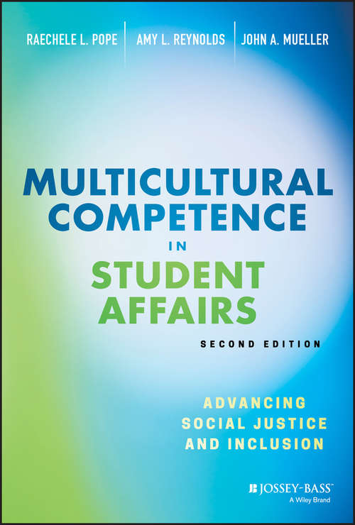 Book cover of Multicultural Competence in Student Affairs: Advancing Social Justice and Inclusion (2)