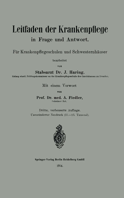 Book cover of Leitfaden der Krankenpflege in Frage und Antwort: Für Krankenpflegeschulen und Schwesternhäuser (3. Aufl. 1914)