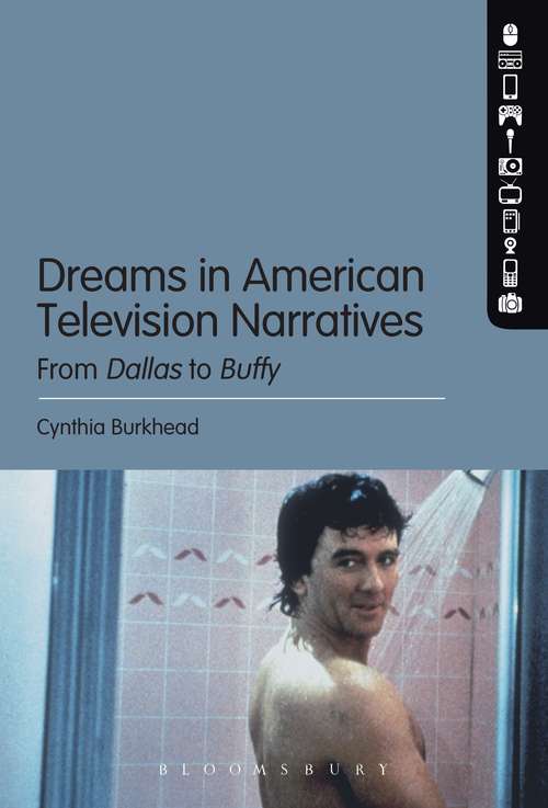 Book cover of Dreams in American Television Narratives: From Dallas to Buffy