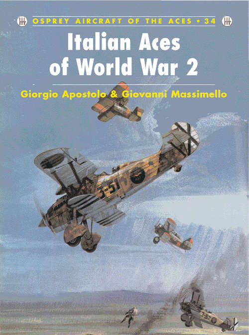 Book cover of Italian Aces of World War 2 (Aircraft of the Aces #34)