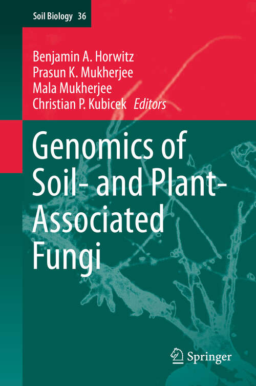 Book cover of Genomics of Soil- and Plant-Associated Fungi (2013) (Soil Biology #36)