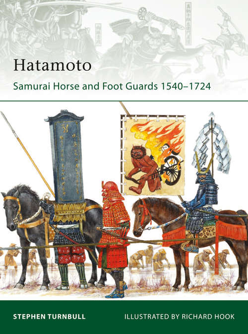 Book cover of Hatamoto: Samurai Horse and Foot Guards 1540–1724 (Elite)
