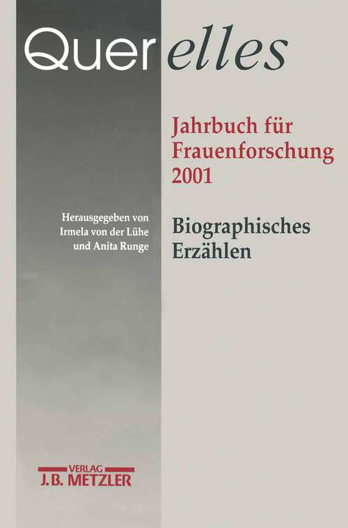 Book cover of Querelles. Jahrbuch für Frauenforschung 2001: Band 6: Biographisches Erzählen (1. Aufl. 2001)