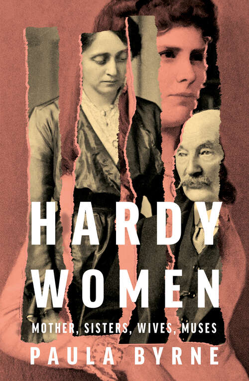 Book cover of Hardy Women: Mother, Sisters, Wives, Muses
