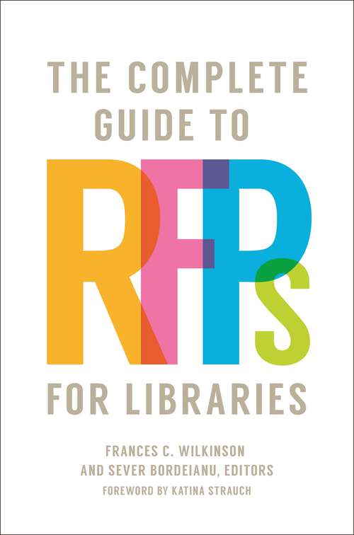 Book cover of The Complete Guide to RFPs for Libraries