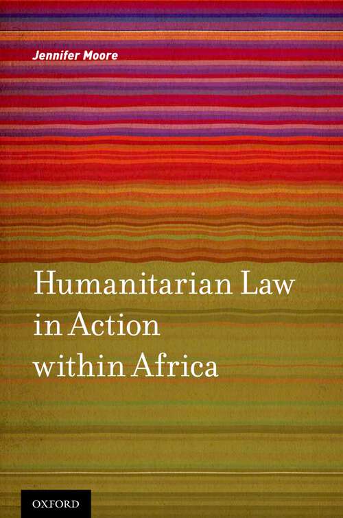 Book cover of Humanitarian Law in Action within Africa