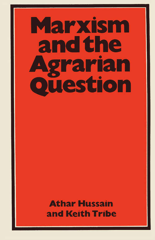 Book cover of Marxism and the Agrarian Question: German Social Democracy And The Peasantry, 1890-1907 (2nd ed. 1983)