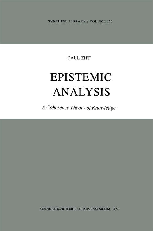 Book cover of Epistemic Analysis: A Coherence Theory of Knowledge (1984) (Synthese Library #173)