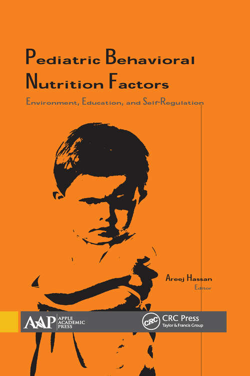 Book cover of Pediatric Behavioral Nutrition Factors: Environment, Education, and Self-Regulation